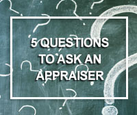 questions to ask your appraiser