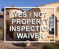 piw - property inspection waiver