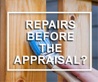 repairs needed before real estate appraisal