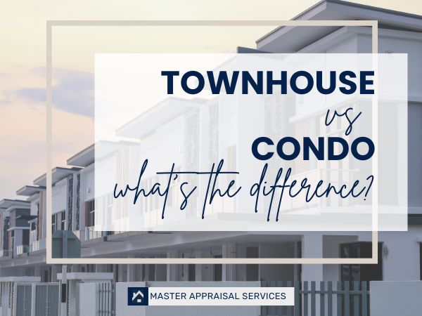 appraisal - condo vs townhouse
